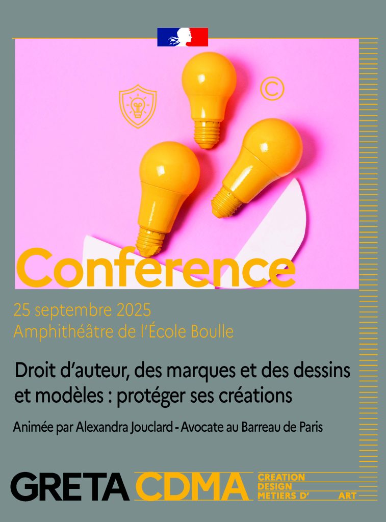 Conférence droit d’auteur, des marques et des dessins et modèles protéger ses créations école Boulle